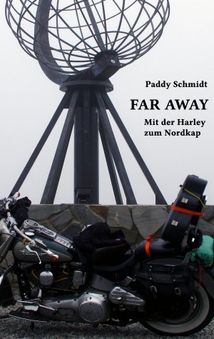 ISBN 9783732235490: Far Away - Mit der Harley zum Nordkap