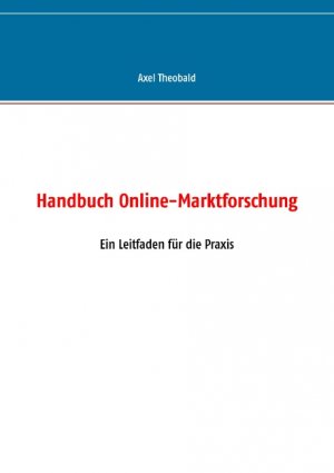 gebrauchtes Buch – Axel Theobald – Handbuch Online-Marktforschung