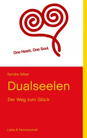 gebrauchtes Buch – Sandra Silber – Dualseelen - Der Weg zum Glück