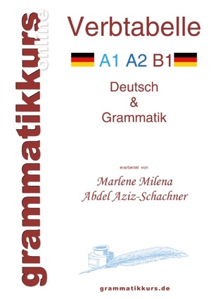 ISBN 9783732256617: Verbtabelle Deutsch A1 A2 B1 - Lernwortschatz für die Integrations-Deutschkurs TeilnehmerInen A1 A2 B1