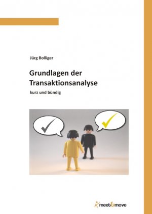 ISBN 9783732280469: Grundlagen der Transaktionsanalyse - kurz und bündig