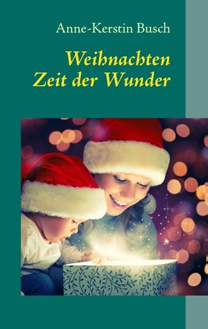 ISBN 9783732285266: Weihnachten - Zeit der Wunder