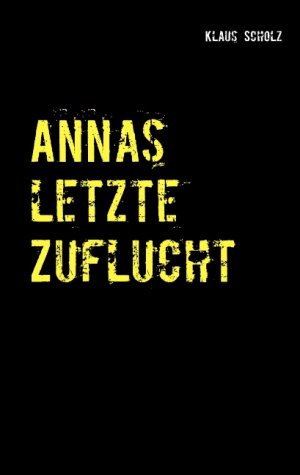 ISBN 9783732286522: Annas letzte Zuflucht