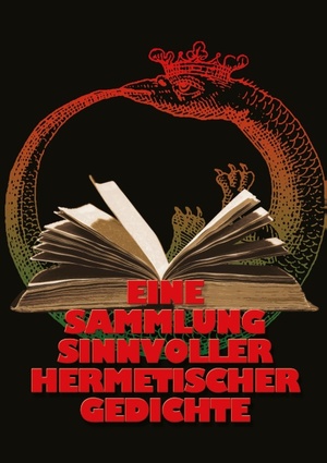 ISBN 9783732288700: Eine Sammlung sinnvoller hermetischer Gedichte