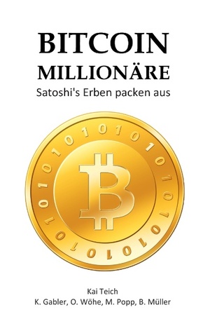 ISBN 9783732292318: Bitcoin Millionäre – Satoshi's Erben packen aus