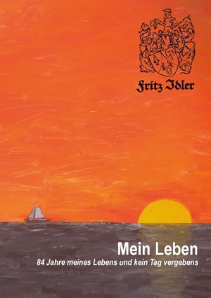 ISBN 9783732295395: Mein Leben – 84 Jahre meines Lebens und kein Tag vergebens