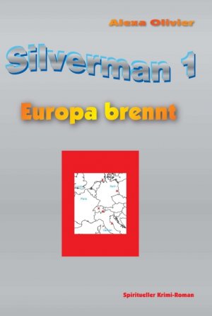 ISBN 9783732372485: Silverman 1 – Europa brennt