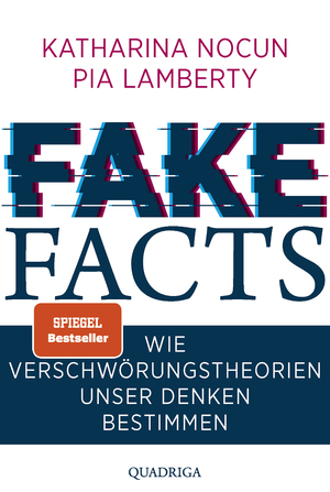 ISBN 9783732586516: Fake Facts - Wie Verschwörungstheorien unser Denken bestimmen