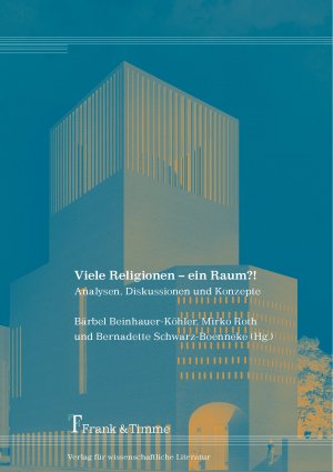 ISBN 9783732900657: Viele Religionen - ein Raum?!