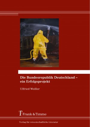 ISBN 9783732901128: Die Bundesrepublik Deutschland – ein Erfolgsprojekt