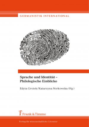 ISBN 9783732903214: Sprache und Identität ¿ Philologische Einblicke / Edyta Grotek (u. a.) / Taschenbuch / Germanistik International, Bd. 1 / Paperback / 346 S. / Deutsch / 2016 / Frank & Timme / EAN 9783732903214