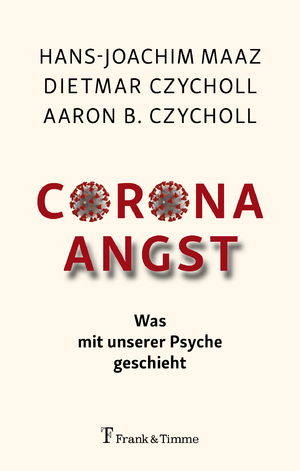 ISBN 9783732907236: Corona – Angst - Was mit unserer Psyche geschieht