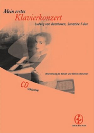 ISBN 9783733302870: Mein erstes Klavierkonzert - Sonatine F-Dur (WoO 50)