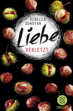 ISBN 9783733500313: Liebe verletzt