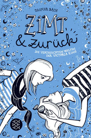 ISBN 9783733502447: Zimt & zurück - die vertauschten Welten der Victoria King