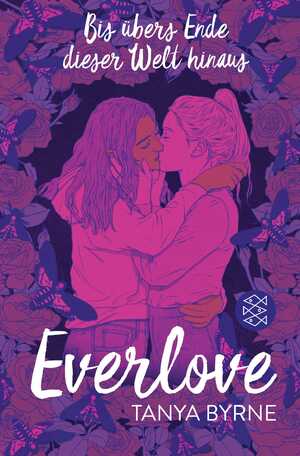 ISBN 9783733507602: Everlove – Bis übers Ende dieser Welt hinaus – LGBTQIA+ Liebesroman ab 14 Jahren │ Der Booktok Hype auf Deutsch!