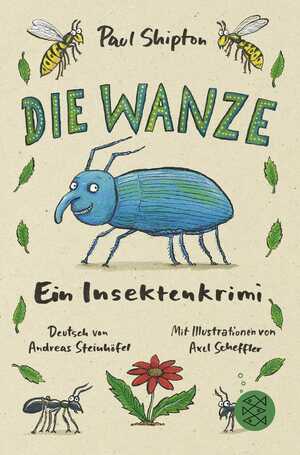 gebrauchtes Buch – Paul Shipton – Die Wanze: Ein Insektenkrimi