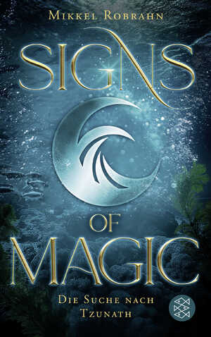 ISBN 9783733550257: Signs of Magic 2 Die Suche nach Tzunath Taschenbuch Mängelexemplar Mikkel Robrahn