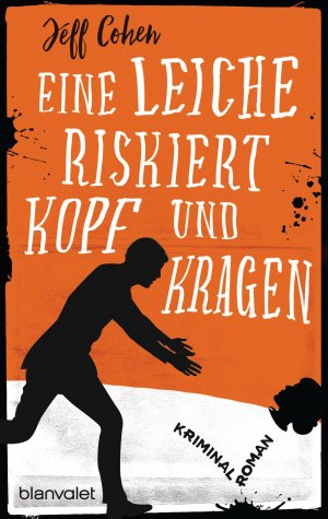 gebrauchtes Buch – Jeff Cohen – Eine Leiche riskiert Kopf und Kragen