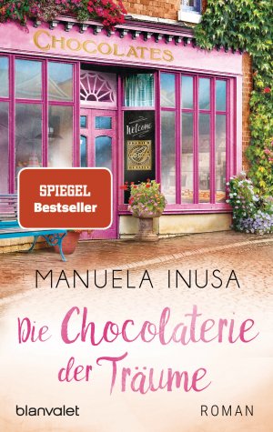 gebrauchtes Buch – Manuela Inusa – Die Chocolaterie der Träume, Roman (TB)