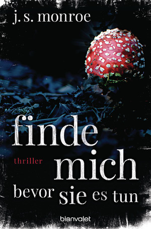 gebrauchtes Buch – Monroe, J.S – Finde mich - bevor sie es tun