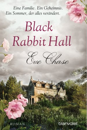 ISBN 9783734105272: Black Rabbit Hall - Eine Familie. Ein Geheimnis. Ein Sommer, der alles verändert.: Roman