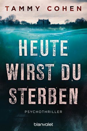 ISBN 9783734106477: Heute wirst du sterben – Psychothriller