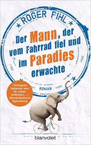 ISBN 9783734106989: Der Mann, der vom Fahrrad fiel und im Paradies erwachte