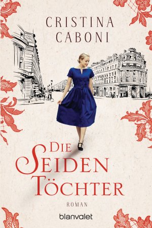 gebrauchtes Buch – Cristina Caboni – Die Seidentöchter: Roman