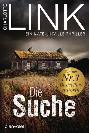 gebrauchtes Buch – Charlotte Link – Die Suche: Ein Kate-Linville-Thriller (Die Kate-Linville-Reihe, Band 2) Kriminalroman