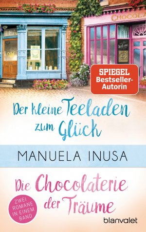 gebrauchtes Buch – Manuela Inusa – Der kleine Teeladen zum Glück und Die Chocolaterie der Träume (Doppelband)