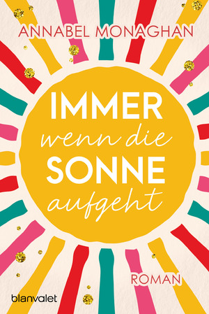 ISBN 9783734111648: Immer wenn die Sonne aufgeht – Roman
