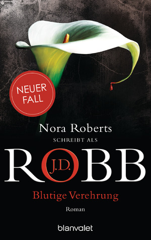 gebrauchtes Buch – Robb, J.D – Blutige Verehrung: Roman (Eve Dallas, Band 46) Roman