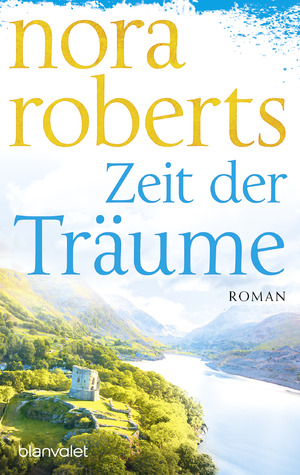 gebrauchtes Buch – Nora Roberts – Zeit der Träume - Die Zeit Trilogie Band 1