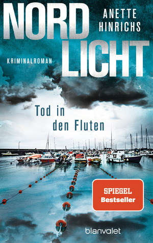 gebrauchtes Buch – Anette Hinrichs – Nordlicht - Tod in den Fluten: Kriminalroman (Boisen & Nyborg ermitteln, Band 5)