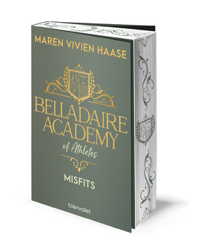 ISBN 9783734112805: Belladaire Academy of Athletes - Misfits - Roman - Die neue Reihe der SPIEGEL-Bestsellerautorin – mit farbigem Buchschnitt nur in limitierter Auflage!