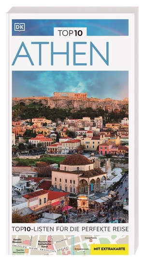 ISBN 9783734206931: TOP10 Reiseführer Athen - TOP10-Listen zu Highlights, Themen und Stadtteilen mit wetterfester Extra-Karte