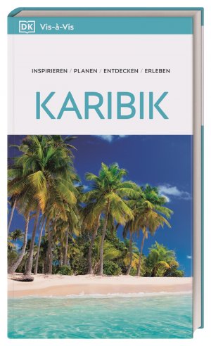 ISBN 9783734207457: Vis-à-Vis Reiseführer Karibik : Mit detailreichen 3D-Illustrationen