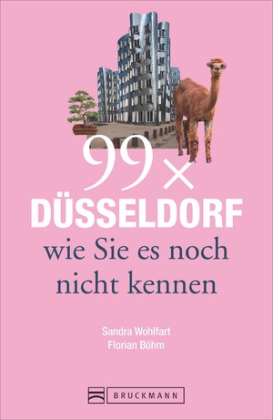 ISBN 9783734306792: 99 x Düsseldorf wie Sie es noch nicht kennen