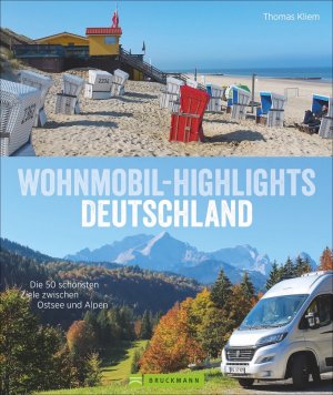 ISBN 9783734315725: Wohnmobil-Highlights Deutschland - Die 50 schönsten Ziele zwischen Ostsee und Alpen