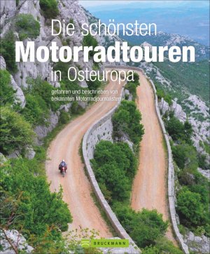 ISBN 9783734320026: Die schönsten Motorradtouren in Osteuropa – gefahren und beschrieben von bekannten Motorradjournalisten