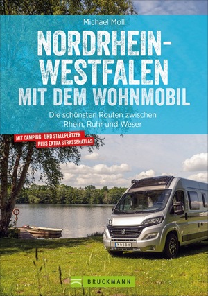 ISBN 9783734321580: Nordrhein-Westfalen mit dem Wohnmobil - Die schönsten Routen zwischen Rhein, Ruhr und Weser