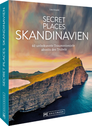 neues Buch – Lisa Arnold – Secret Places Skandinavien - 60 unbekannte Traumreiseziele abseits des Trubels