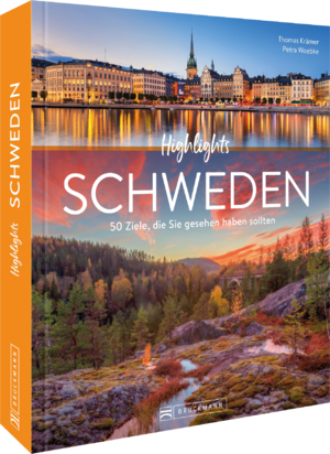 neues Buch – Thomas Krämer – Highlights Schweden - 50 Ziele, die Sie gesehen haben sollten