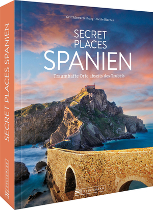 neues Buch – Biarnes, Nicole; Schwarzenburg – Secret Places Spanien - Traumhafte Orte abseits des Trubels