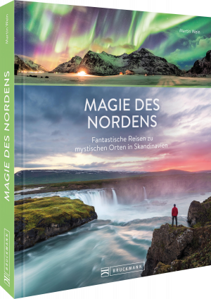 ISBN 9783734330711: Magie des Nordens - Fantastische Reisen zu mystischen Orten in Skandinavien