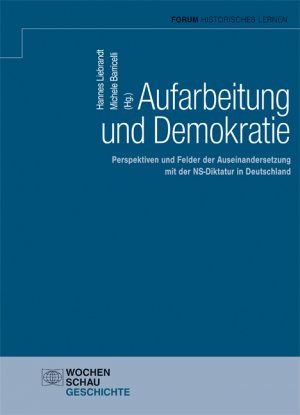 ISBN 9783734409257: Aufarbeitung und Demokratie - Perspektiven und Felder der Auseinandersetzung mit der NS-Diktatur in Deutschland