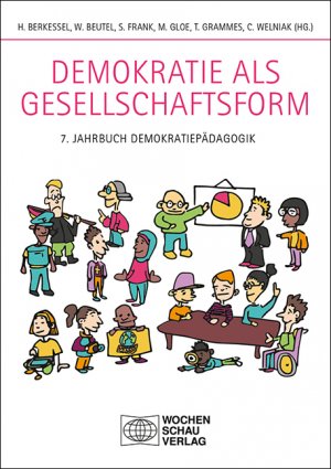 ISBN 9783734409943: Demokratie als Gesellschaftsform - 7. Jahrbuch Demokratiepädagogik