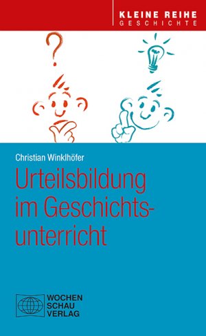 ISBN 9783734411731: Urteilsbildung im Geschichtsunterricht