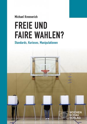 ISBN 9783734411939: Freie und faire Wahlen? - Standards, Kurioses, Manipulationen